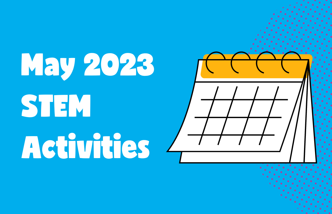 May STEM Activities For Elementary Students Kodable